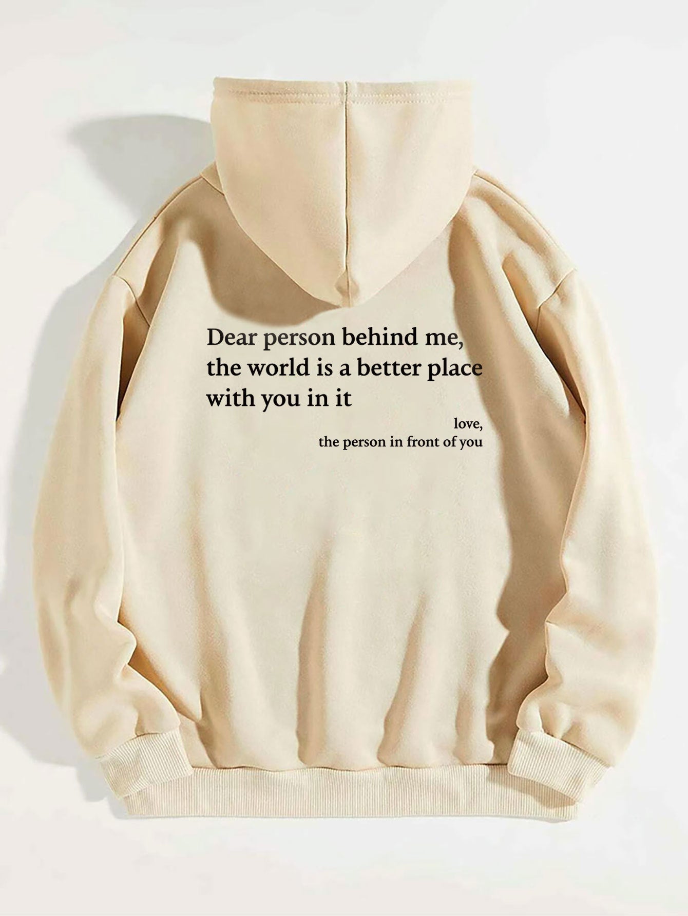 Dear Person Behind Me,the World Is A Better Place,with You In It,love,the Person In Front Of You,Women's Plush Letter Printed Kangaroo Pocket Drawstring Printed Hoodie Unisex Trendy Hoodies Shopera