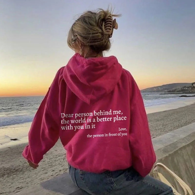 Dear Person Behind Me,the World Is A Better Place,with You In It,love,the Person In Front Of You,Women's Plush Letter Printed Kangaroo Pocket Drawstring Printed Hoodie Unisex Trendy Hoodies Shopera